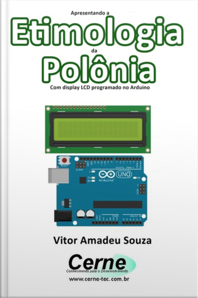 Apresentando A Etimologia Da Polônia Com Display Lcd Programado No Arduino