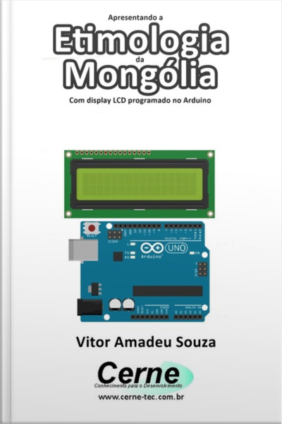 Apresentando A Etimologia Da Mongólia Com Display Lcd Programado No Arduino