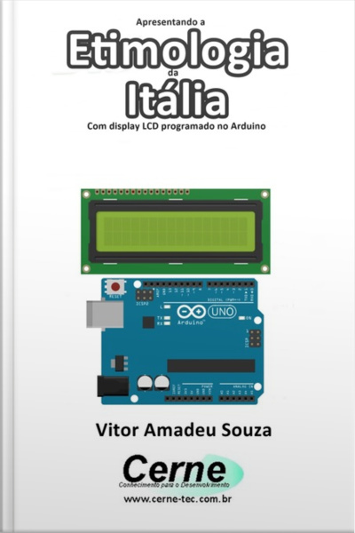 Apresentando A Etimologia Da Itália Com Display Lcd Programado No Arduino