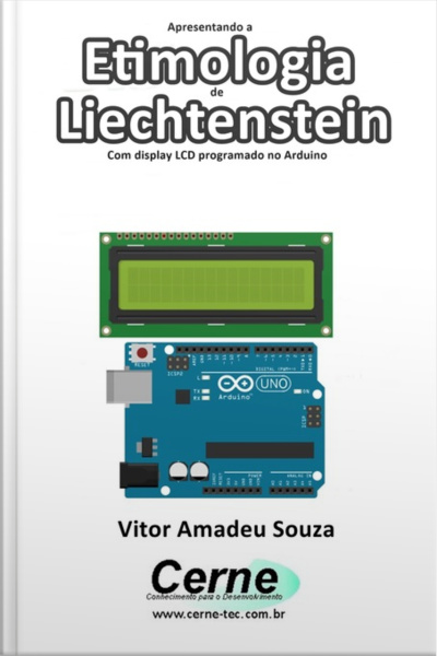 Apresentando A Etimologia De Liechtenstein Com Display Lcd Programado No Arduino