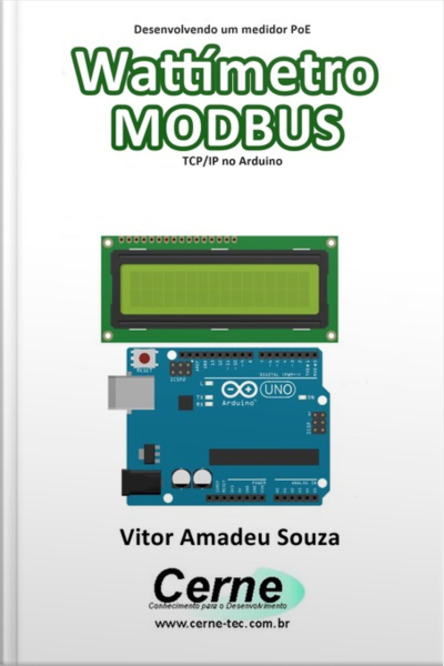 Desenvolvendo Um Medidor Poe Wattímetro Modbus Tcp/ip No Arduino