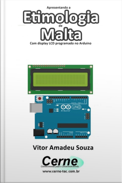 Apresentando A Etimologia De Malta Com Display Lcd Programado No Arduino