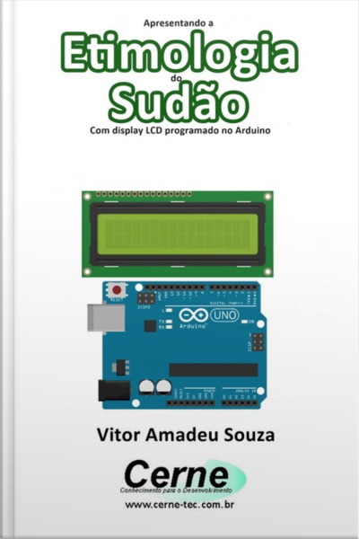 Apresentando A Etimologia Do Sudão Com Display Lcd Programado No Arduino