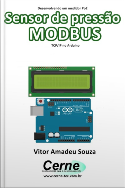 Desenvolvendo Um Medidor Poe Sensor De Pressão Modbus Tcp/ip No Arduino