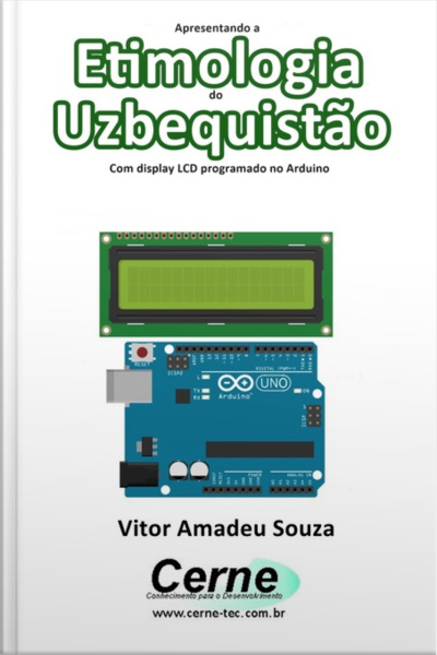 Apresentando A Etimologia Do Uzbequistão Com Display Lcd Programado No Arduino
