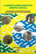 O Labirinto Jurídico Normativo Ambiental Natural
