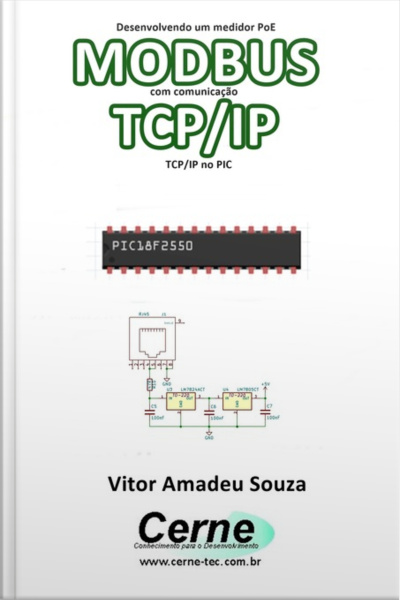 Desenvolvendo Projetos Poe Modbus Com Comunicação Tcp/ip Programado No Pic