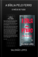A Bíblia Pelo Ferro