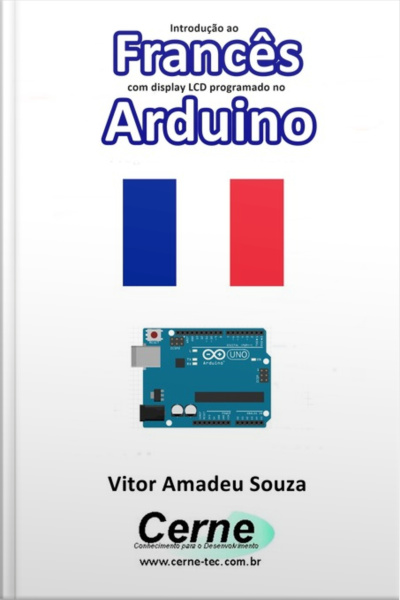 Introdução Ao Francês Com Display Lcd Programado No Arduino