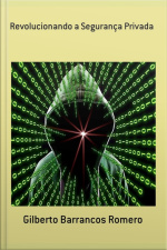 Revolucionando A Segurança Privada