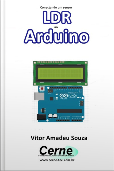 Conectando Um Sensor Ldr Ao Arduino