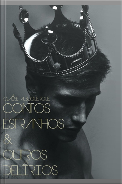 Contos Estranhos  Outros Delírios
