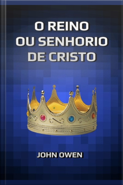 O Reino Ou Senhorio De Cristo