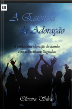 A Essência Da Adoração