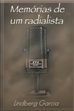 Memórias De Um Radialista