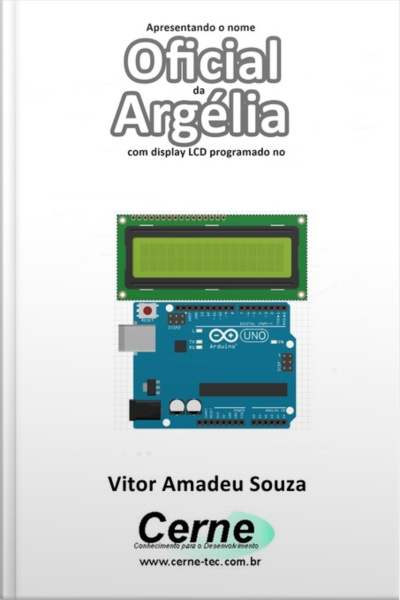 Apresentando O Nome Oficial Da Argélia Com Display Lcd Programado No Arduino