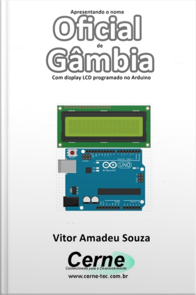 Apresentando O Nome Oficial De Gâmbia Com Display Lcd Programado No Arduino