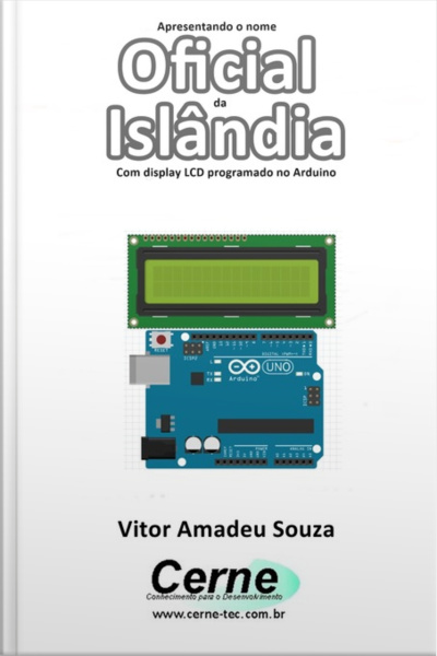 Apresentando O Nome Oficial Da Islândia Com Display Lcd Programado No Arduino