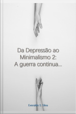 Da Depressão Ao Minimalismo 2: