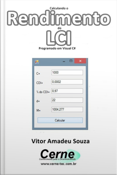 Calculando O Rendimento Do Lci Programado Em Visual C#