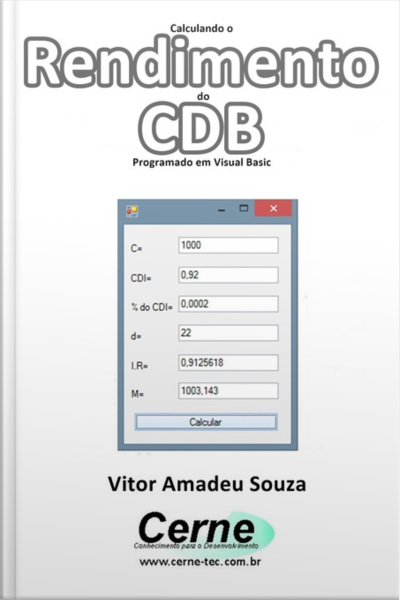 Calculando O Rendimento Do Cdb Programado Em Visual Basic