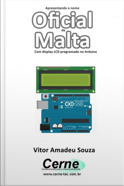Apresentando O Nome Oficial De Malta Com Display Lcd Programado No Arduino