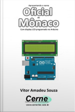 Apresentando O Nome Oficial De Mônaco Com Display Lcd Programado No Arduino
