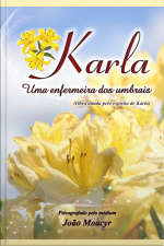 Karla - Uma Enfermeira Dos Umbrais