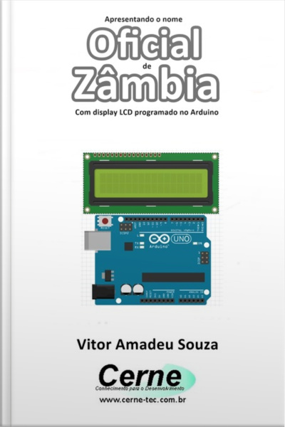 Apresentando O Nome Oficial De Zâmbia Com Display Lcd Programado No Arduino