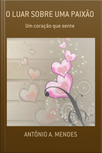O Luar Sobre Uma Paixão