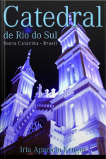 Catedral De Rio Do Sul - Santa Catarina
