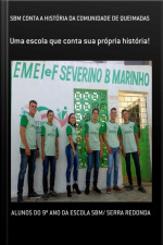 Sbm Conta A História Da Comunidade De Queimadas