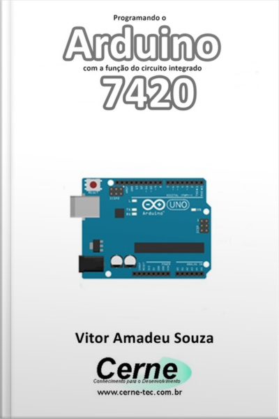 Programando O Arduino Com A Função Do Circuito Integrado 7420