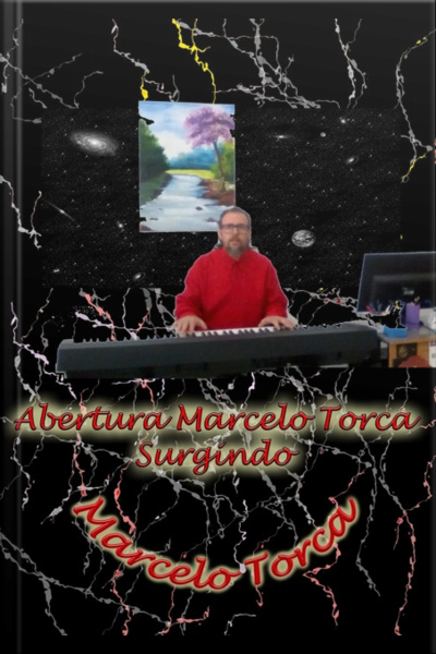Abertura Marcelo Torca: Surgindo