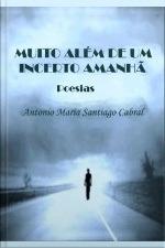 Muito Além De Um Incerto Amanhã