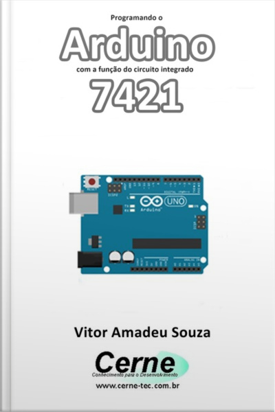 Programando O Arduino Com A Função Do Circuito Integrado 7421