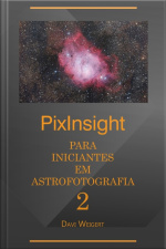 Pixinsight Para Iniciantes Em Astrofotografia 2