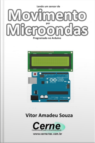 Lendo Um Sensor De Movimento Por Microondas Programado No Arduino