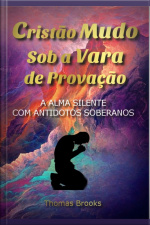 Cristão Mudo Sob A Vara De Provação