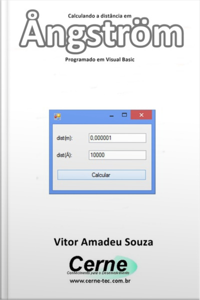 Calculando A Distância Em Ångström Programado Em Visual Basic