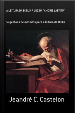 A Leitura Da Bíblia À Luz Da amoris Laetitia