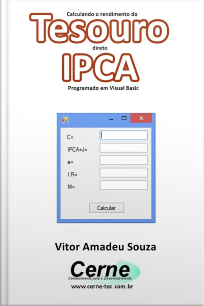 Calculando O Rendimento Do Tesouro Direto Ipca Programado Em Visual Basic