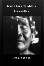 A Vida Fora Da Aldeia