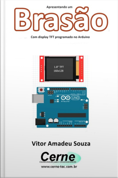 Apresentando Um Brasão Com Display Tft Programado No Arduino