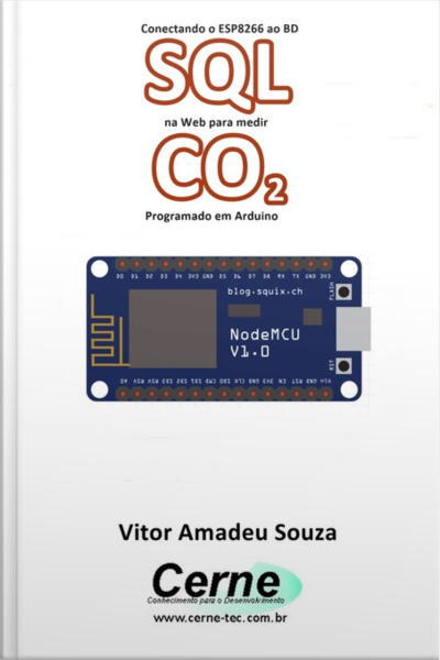 Conectando O Esp8266 Ao Bd Sql Na Web Para Medir Co2 Programado Em Arduino
