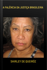 A Falência Da Justiça Brasileira