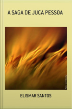 A Saga De Juca Pessoa