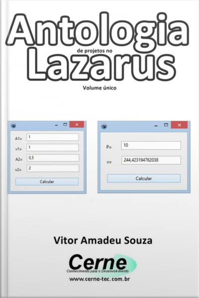 Antologia De Projetos No Lazarus Volume Único