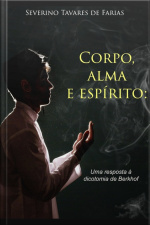 Corpo, Alma E Espírito