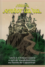 Crônicas Do Senhor Da Luz